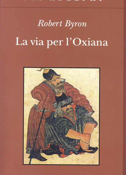 La via per l’Oxiana